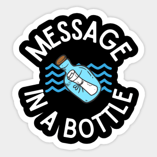 Message in a Bottle Nautical Design Perfect Gift for Sea and Ocean Lovers, Sailors, Divers, Surfers Sticker